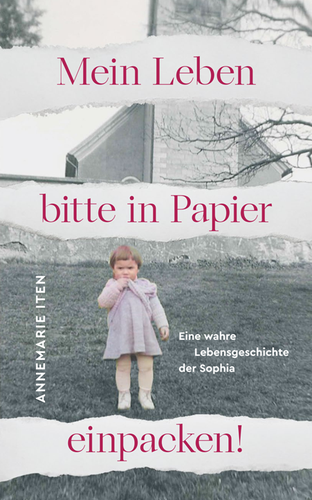 Cover picture of the book "Mein Leben bitte in Papier einpacken!" by Annemarie Iten Kälin. The cover picture shows a little girl and a hint of a church in the background.